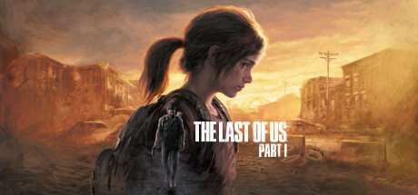 最后生还者-美末1/The Last of Us™ Part I（更新V1.1.0HF+预购奖励+前传–全DLC）-开心广场