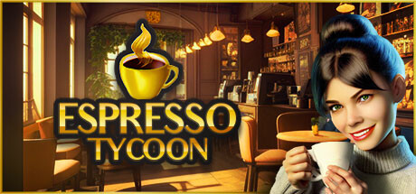 浓缩咖啡大亨/Espresso Tycoon（更新v2023.7.17.1）-开心广场