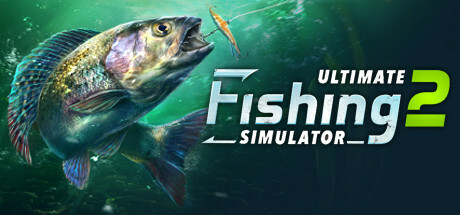 终极钓鱼模拟器2/Ultimate Fishing Simulator 2（更新v0.23.08.09.1380）-开心广场