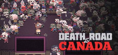 加拿大不归路/加拿大斯亡之路/Death Road to Canada-开心广场