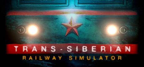 西伯利亚铁路模拟器/Trans-Siberian Railway Simulator-开心广场