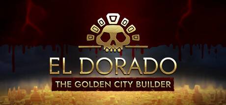 黄金国：黄金城建设者/El Dorado: The Golden City Builder-开心广场