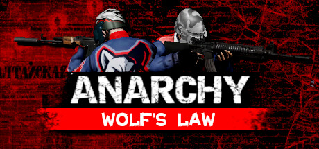 无政府状态：狼的法则/Anarchy Wolfs law （更新v0.9.950.2708 ）-开心广场